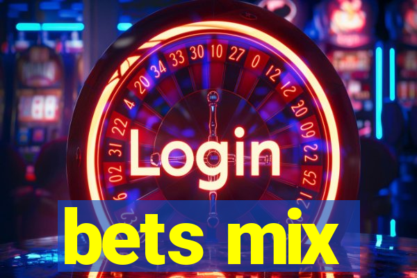 bets mix