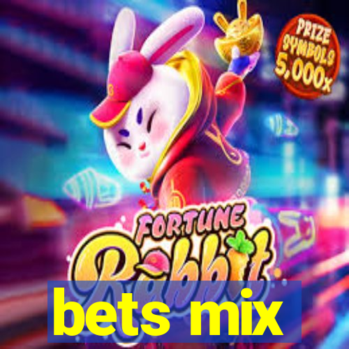 bets mix