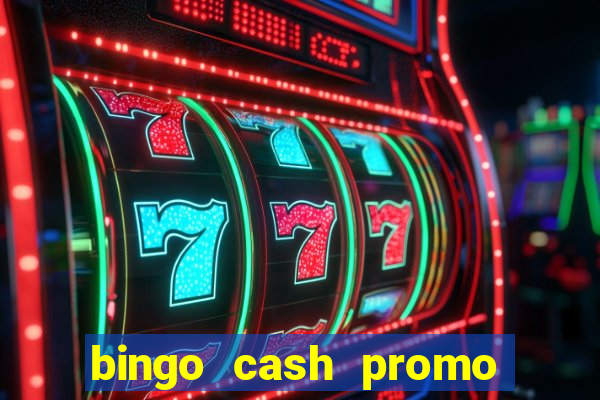 bingo cash promo code uk