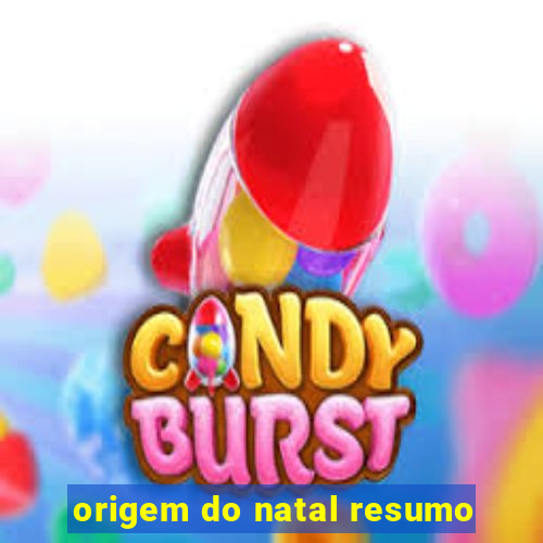 origem do natal resumo