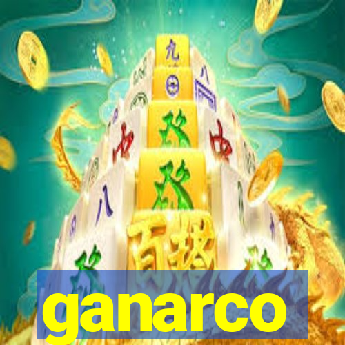 ganarco