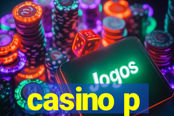 casino p