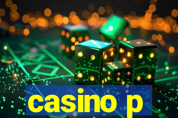 casino p