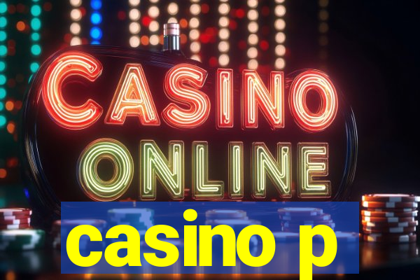 casino p