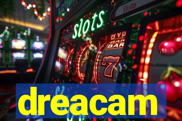 dreacam