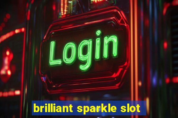 brilliant sparkle slot