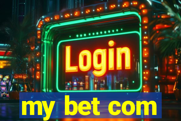 my bet com