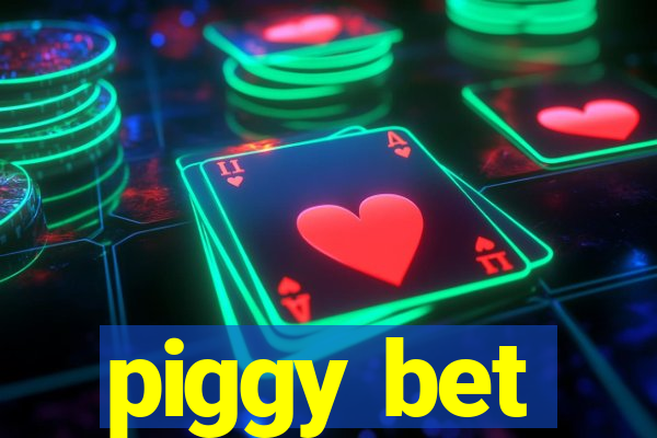 piggy bet