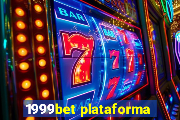 1999bet plataforma