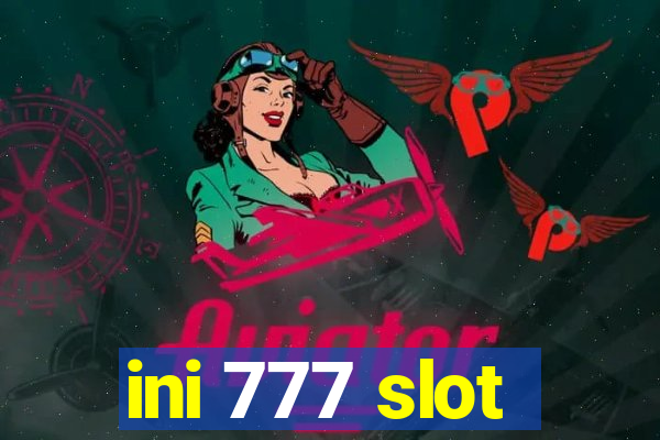 ini 777 slot