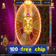 100 free chip casino captain jack 2021