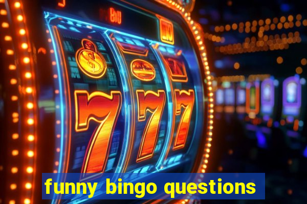 funny bingo questions