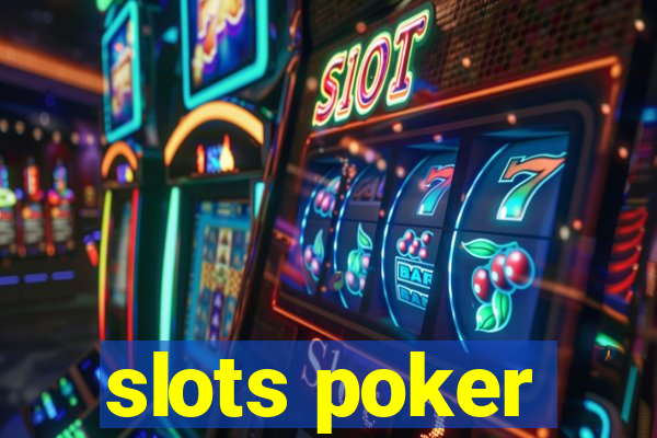 slots poker