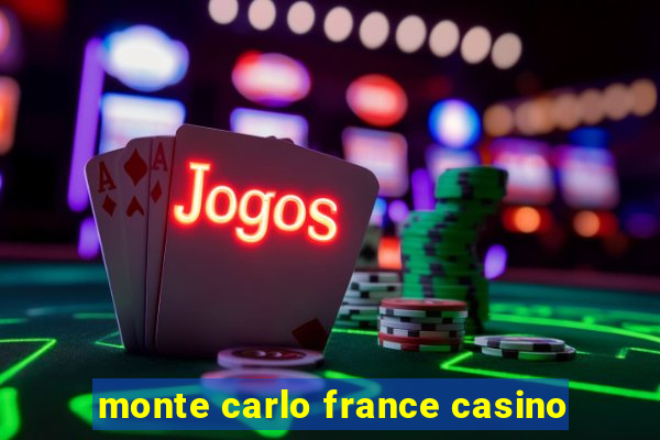 monte carlo france casino