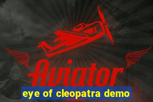 eye of cleopatra demo