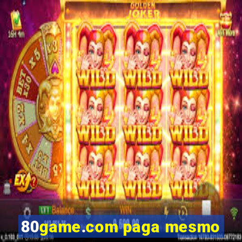 80game.com paga mesmo