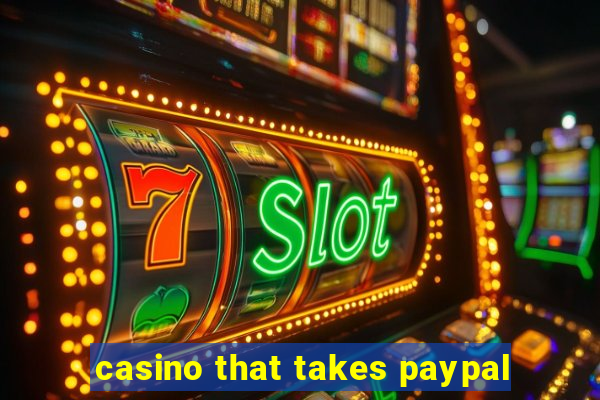 casino that takes paypal