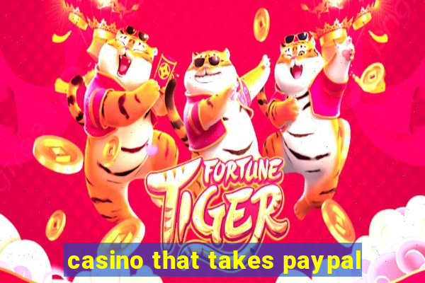 casino that takes paypal