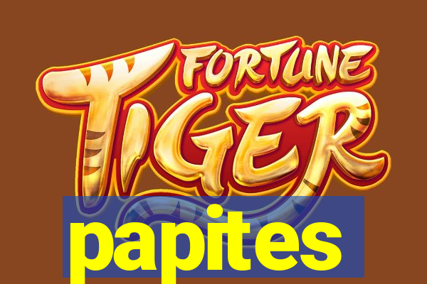 papites