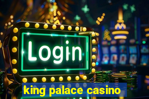 king palace casino