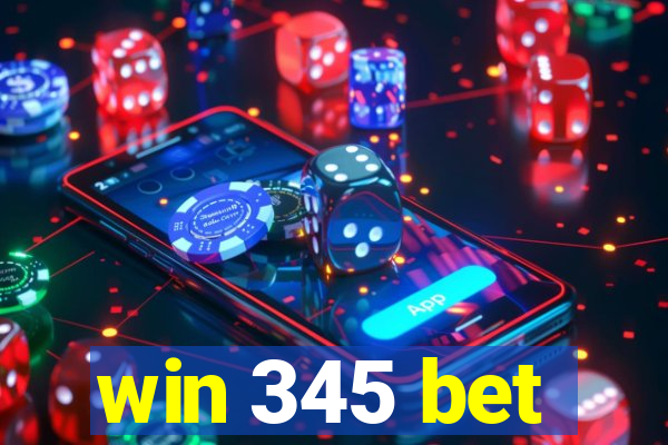 win 345 bet