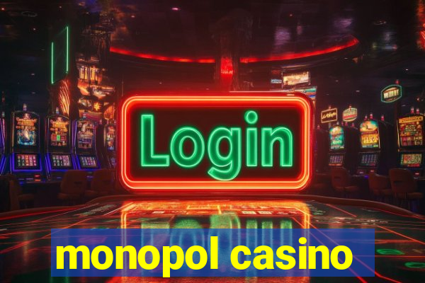 monopol casino