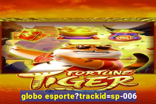 globo esporte?trackid=sp-006