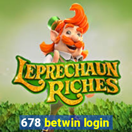 678 betwin login