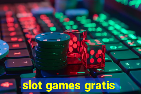 slot games gratis