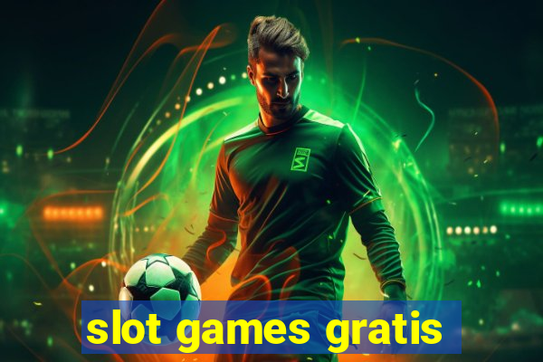 slot games gratis