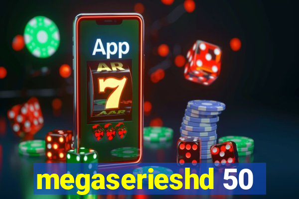 megaserieshd 50