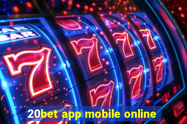 20bet app mobile online