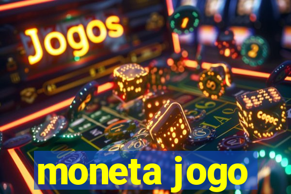 moneta jogo