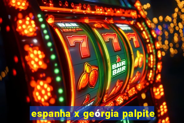 espanha x geórgia palpite