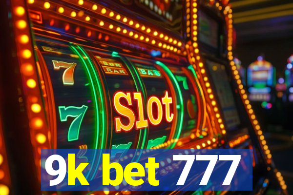 9k bet 777