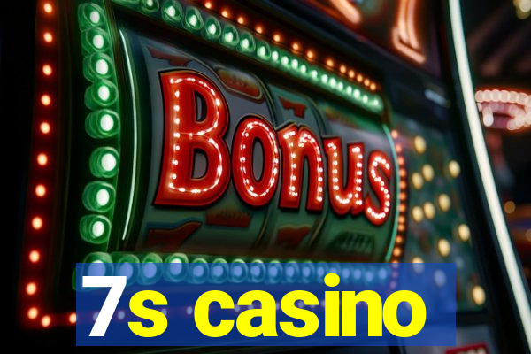 7s casino