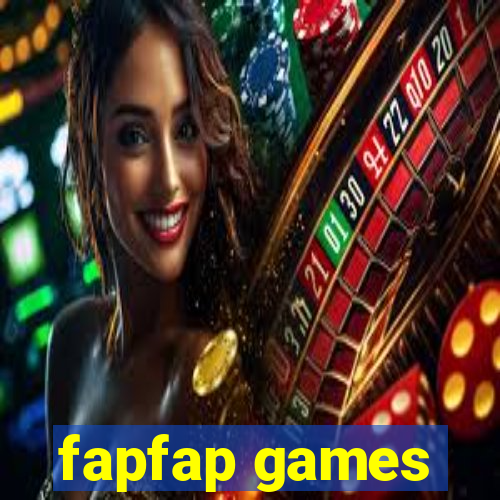 fapfap games