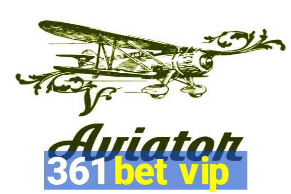 361 bet vip