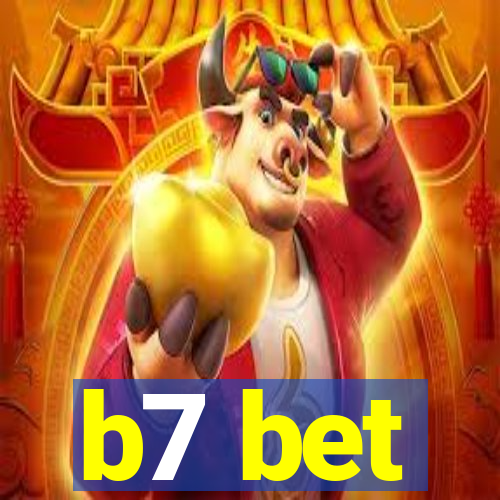 b7 bet