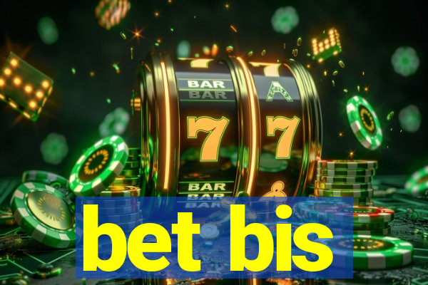 bet bis