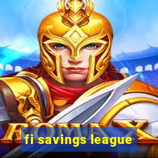 fi savings league