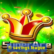 fi savings league