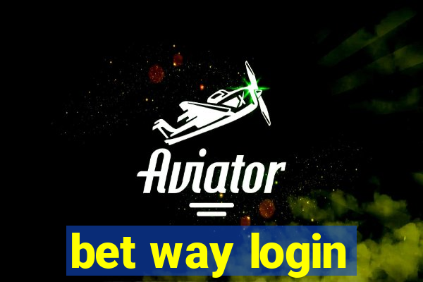 bet way login