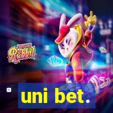 uni bet.