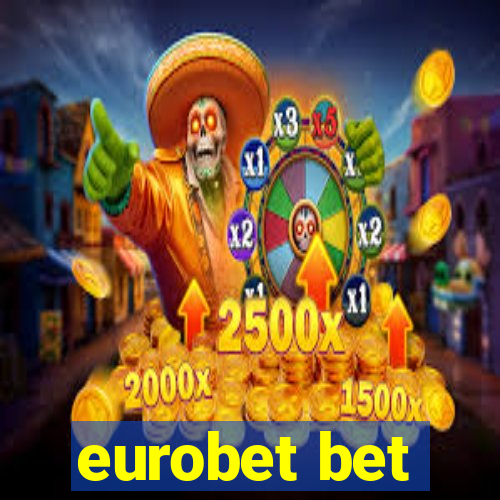 eurobet bet