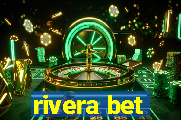 rivera bet