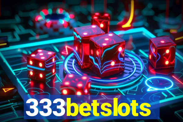 333betslots