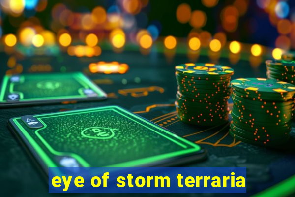 eye of storm terraria