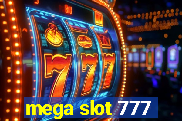 mega slot 777