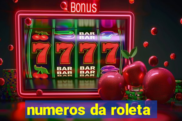 numeros da roleta